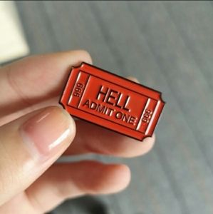 Ticket to hell pin